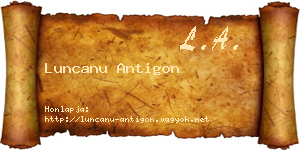 Luncanu Antigon névjegykártya